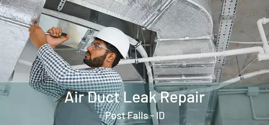  Air Duct Leak Repair Post Falls - ID