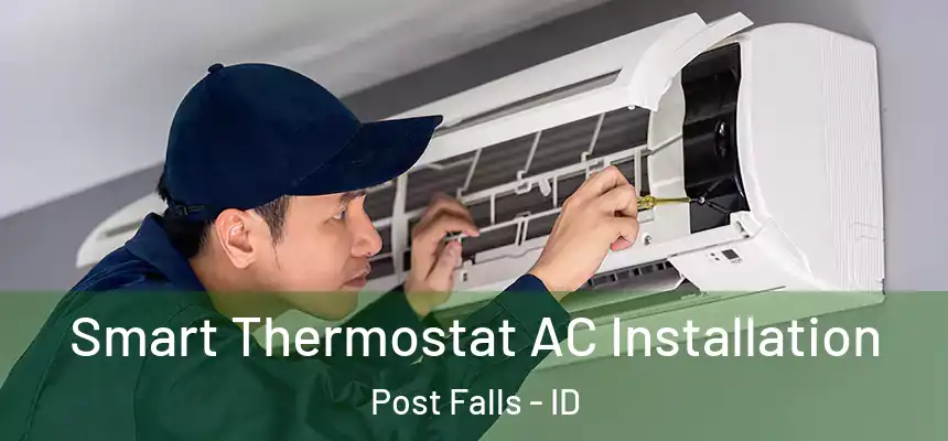  Smart Thermostat AC Installation Post Falls - ID